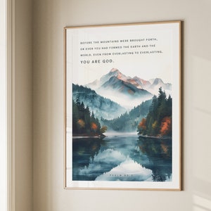 Psalm 90: 2 Vor den Bergen, bedruckbar, Bibel-Vers-Wandkunst, Digitaldrucke, Wand-Dekor, Kunstdrucke, Wand-Kunstdrucke, digitale Wandkunst
