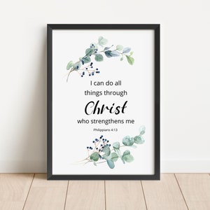 Philippians 4:13 I Can Do All Things Through Christ, Printable Bible Verse Wall Art, Farmhouse Decor, Christian Wall Art, Baptism Gift