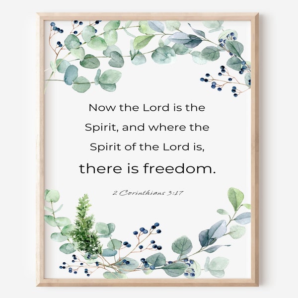 2 Corinthians 3:17 Where The Spirit Of The Lord Is There Is Freedom, Printable Christian Bible Verse Wall Art Christian Artwork Baptism Gift