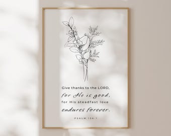 Psalm 136: 1 Danke dem Herrn, Blumen Bibel Vers Druck, Christliche Wandkunst (Digitaler Download)