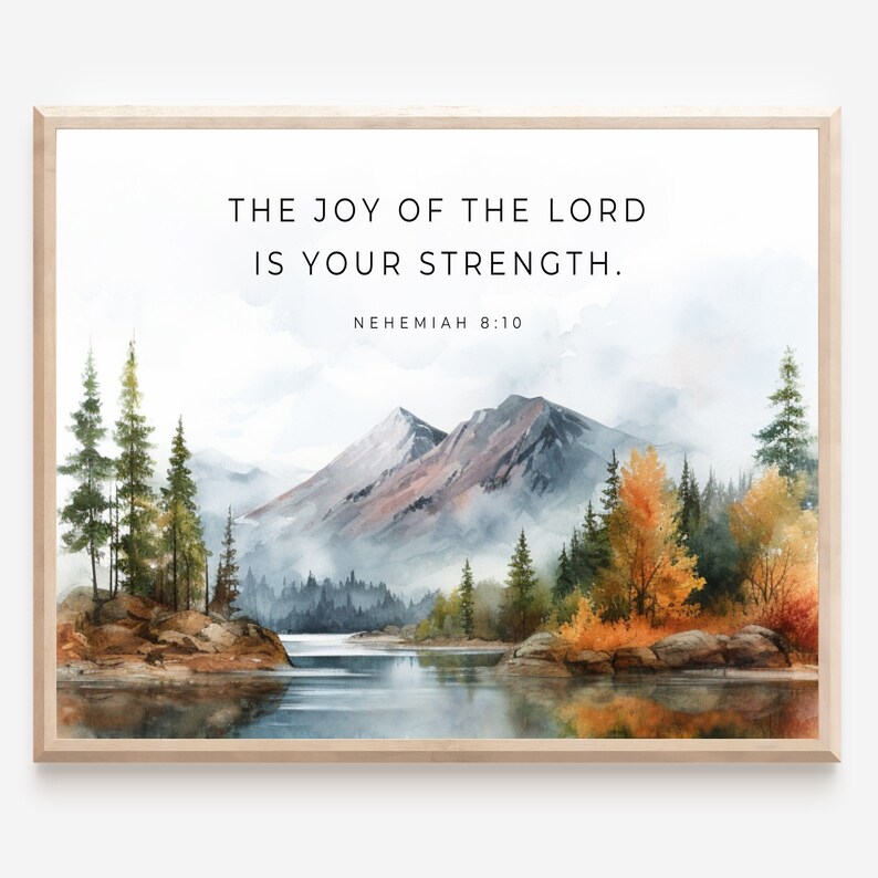 Nehemiah 8:10 The Joy of the Lord is your strength, Printable Bible Verse Wall Art, Digital Prints Christian Art, Printable Baptism Gift Digital Art Wall Art