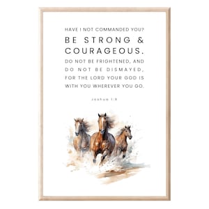 Joshua 1:9 Be Strong And Courageous, Printable, Christian Art, Bible Verse Wall Art, Digital Prints, Printable Wall Art, Art Prints, Faith