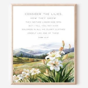 Luke 12:27 Consider The Lilies, Printable Christian Wall Art, Digital Prints, Bible Verse Wall Art, Digital Art, Christian Art, Printable