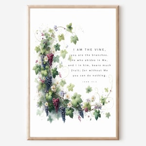 John 15:5 I Am The Vine, You Are The Branches. Printable, Bible Verse Wall Art, Digital Prints, Christian Art, Digital Art, Wall Art, Prints