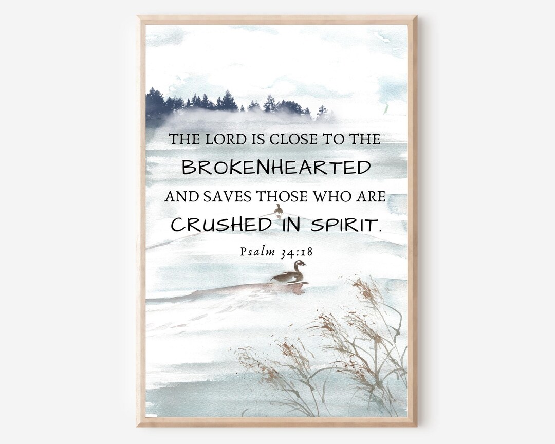 Psalm 34 18 The Lord Is Close To The Broken Hearted Bible Etsy psalm-34-18-the-lord-is-close-to-the-broken-hearted-bible-etsy