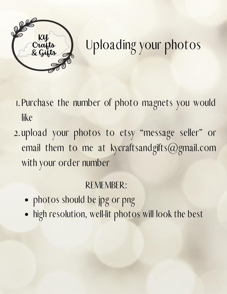 May include: A cream-colored graphic with text that reads "Uploading your photos." Instructions are provided for uploading photos for photo magnets. The image includes a logo with the text "Ky Crafts & Gifts."