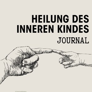 Diario de curación del niño interior | Herramienta de autoterapia con 103 páginas llenas de preguntas y ejercicios de visualización.