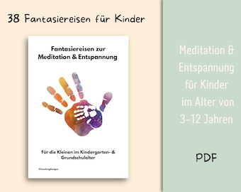 Kinderfantasiereisen zur Meditation & Entspannung, Meditation für Kinder, Geführte Meditation für mehr Gelassenheit, Entspannung für Kinder