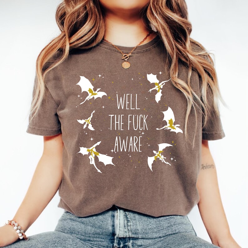 Well The Fuck Aware Shirt, Xaden Riorson Quote Tshirt, Fourth Wing Merch, Onyx Storm Tee, Basgiath War College Bookish Gift for Readers image 3