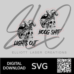 May include: A digital SVG design in black and white, showing two skull illustrations wearing tactical helmets with night vision goggles. The text "LIGHTS OUT" and "BOOG SHIT" are included. The design also includes the text "ELLIOTT LASER CREATIONS", "DIGITAL DOWNLOAD", and "SVG".