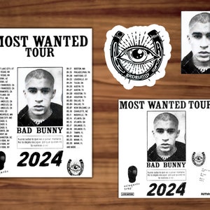 May include: A black and white poster advertising the "Most Wanted Tour" featuring a photo of Bad Bunny with the text "Name sabe lo que va a pasar mañana. No lo dejes escapar porque quizás no lo vuelvas a ver." and the year "2024".