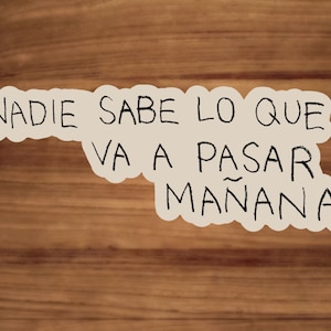 Nadie Sabe Lo Que Va a Pasar Manana Sticker | Bad Bunny New Album |