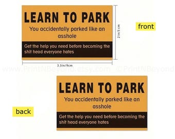 Learn to Park Parking Cards - Funny Passive Aggressive Parking Notes - Business Card Size