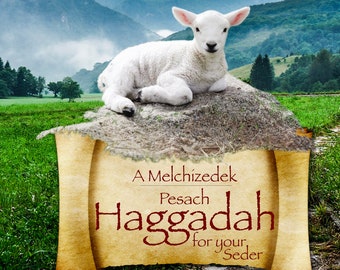 Melchizedek Passover Haggadah | Family Seder with Fun Activities (PDF Download)