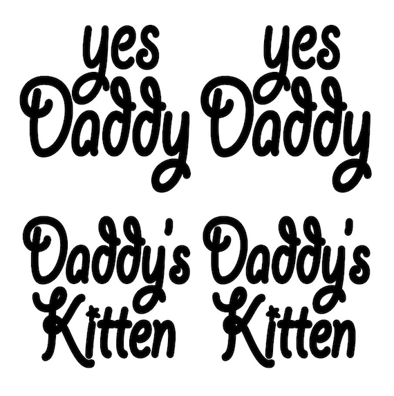 4pc Temporary Tattoo Yes Daddy Daddy s Kitten Etsy