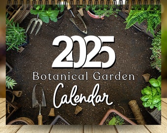 2025 Botanical Garden Calendar | 12 Month Calendar | Spiral Bind Calendar | Floral Wall Calendar | Monthly Garden Calendar | Plants Calendar