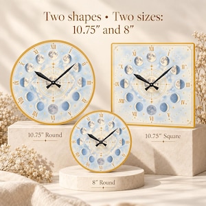 May include: Three wall clocks featuring moon phase designs on a blue sky background with gold Roman numerals and black hands. The text reads: Two shapes • Two sizes: 10.75" and 8". The clocks are labeled as 10.75" Round, 10.75" Square, and 8" Round.