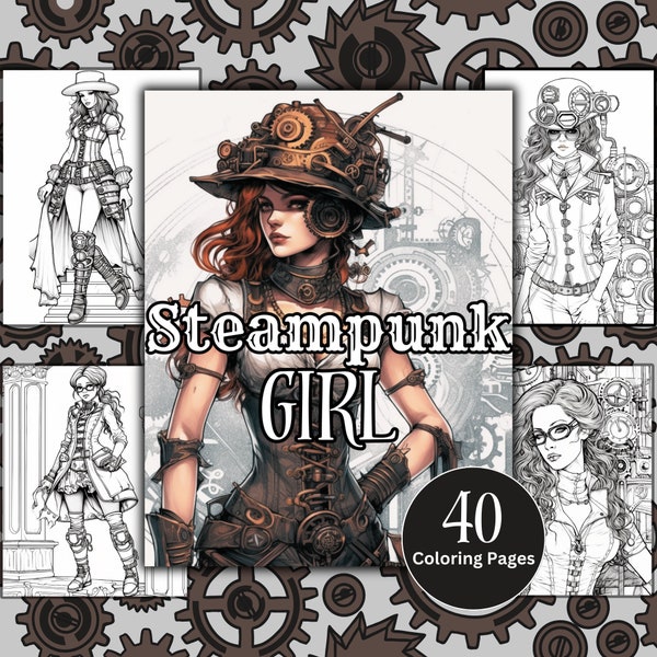 Steampunk Girls Coloring Pages | Beautiful Women | Woman Coloring Book | Steampunk Birthday Gift | 40 Steampunk Girls Coloring Pages PDF