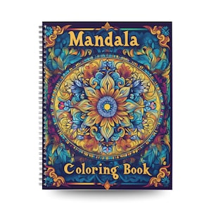 May include: A spiral-bound coloring book with a vibrant mandala design on the cover. The cover features the word "Mandala" in gold lettering above a detailed, colorful circular pattern. The words "Coloring Book" are below the mandala.