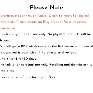 May include: White background with the text "Please Note" in black. Bullet points detail digital download information, including Etsy account creation, PDF link delivery, and a 30-day link validity. Reselling is prohibited.