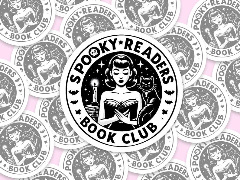May include: A black and white sticker with a spooky reader theme. The sticker features a woman with a cat reading a book. The text on the sticker reads "Spooky Readers Book Club".