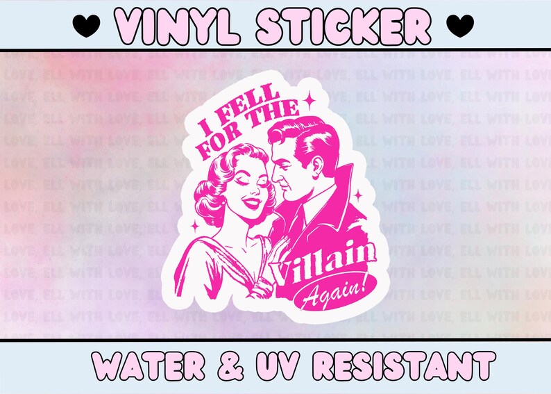 K&ouml;nnte beinhalten: Rosaer Vinyl-Aufkleber mit einer Cartoon-Illustration einer Frau und eines Mannes. Die Frau schaut den Mann an, der wegschaut. Der Text lautet "I Fell For The Villain Again!"