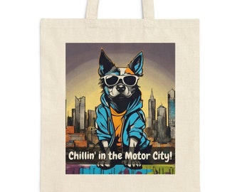 Chilling in the Motor City | Cute Dog Gift | Cute Canvas Tote Bag Animal Lover Gift Aesthetic Tote