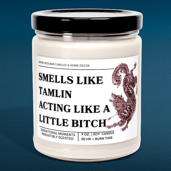 Smells Like Tamlin Acting Like A Bitch Candle | Court Of Thorns & Roses Inspired Candle | Bookish Gift | Acomaf Lover  Gift| Book Club Gift