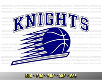 Knights basketball svg, fan design, Cricut file, Vector, Silhouette, Knights cheerleader, PNG, DXF, EPS, School Basketball team, sublimation