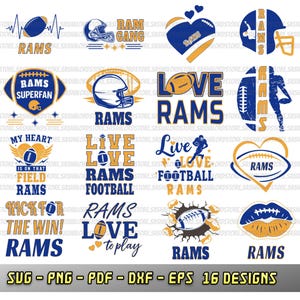 May include: A collection of 16 digital designs featuring the word "RAMS" with football-themed graphics. Designs include footballs, helmets, hearts, and text like "RAMS Superfan" and "Kick for the Win!" in blue and gold.