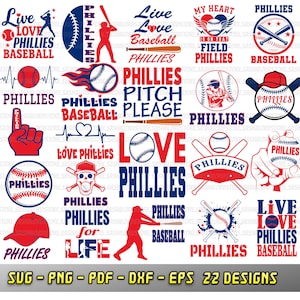 May include: A collection of 22 baseball-themed designs in red, white, and blue, featuring the word "Phillies" and baseball-related graphics. Includes text like "Live Love Baseball" and "My Heart is on that Field". Formats: SVG, PNG, PDF, DXF, EPS.