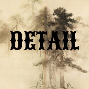 K&ouml;nnte beinhalten: Eine k&uuml;nstlerische Darstellung einer Waldszene in ged&auml;mpften T&ouml;nen, mit dem Wort "DETAIL" in fetten, schwarzen Buchstaben &uuml;berlagert. Das Kunstwerk zeigt eine Mischung aus Braun, Beige und Schwarz und erzeugt eine Vintage-&Auml;sthetik.