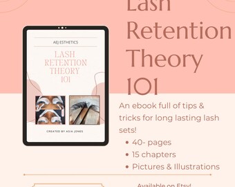 Lash Retention Theory 101