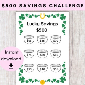 May include: A printable savings challenge with a St. Patrick's Day theme. The challenge is to save $500. The printable features a horseshoe, shamrocks, and a pot of gold. The printable has nine pots of gold with different dollar amounts listed in each pot.