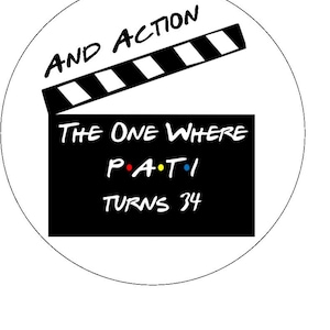 Amigos / Clapperboard Comestible Personalizado 7.5"Round Birthday Cake Topper