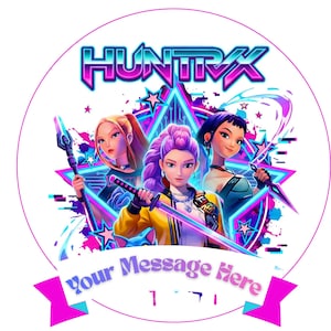 May include: A circular graphic featuring three female characters, the word "HUNTRAX" in neon colours, and the text "Your Message Here". The characters are set in a star-shaped design with a futuristic theme, holding weapons.