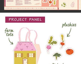 May include: A project panel with instructions for making a farm tote bag, a soft book, and plushies. The panel features a pink and green color scheme with illustrations of a house, vegetables, and farm animals.