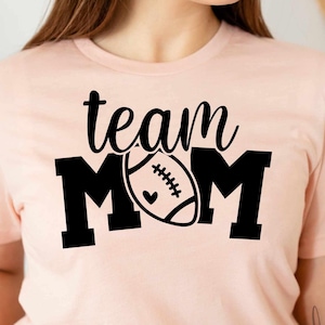 Team Mom Svg, Football Mom SVG, Football svg, Mom life svg, Team Mom shirt svg, Team Mom png for sublimation