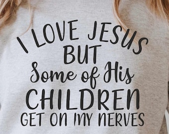 Funny Christian Quote SVG, Jesus Children Svg (Digital Download)