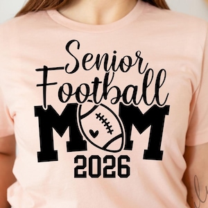 Senior football mom 2026 svg, Football Mom svg