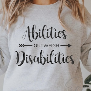 Abilities Outweigh Disabilities Svg, Special Education svg, Teacher Quote Svg, Down syndrome svg, Cut File For Cricut and Silhouette