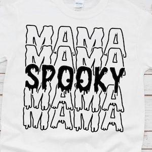 Spooky Mama Svg, Halloween Svg, spooky mom svg, Spooky svg, halloween mama svg