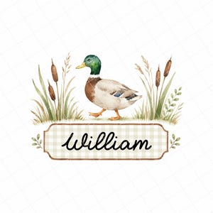May include: Watercolor illustration of a duck with green head and brown body, walking through grass and cattails. A banner below reads "William" in cursive on a checkered background. Decorative leaves frame the banner.