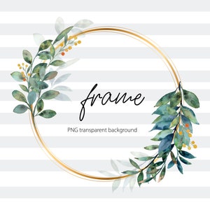 Watercolor green leaves wreath with gold circle, frame wreath png,for Wedding invite Logo,for sublimation png,for Tumbler png,Circle Clipart