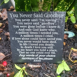 Personalised Goodbye memorial plaque poem remembrance slate Grave stone marker keepsake Gravestone Mum Dad memorial slate Nan Grandad memory