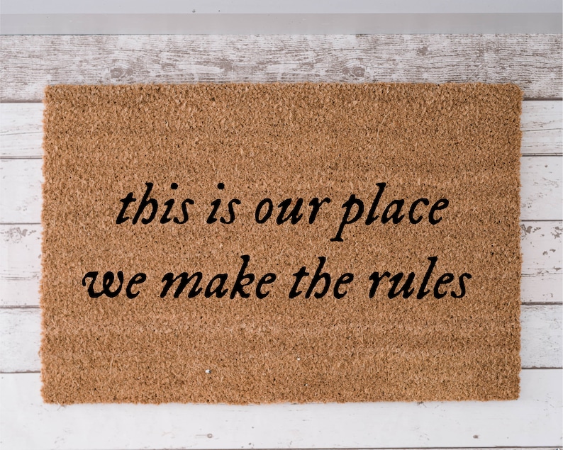 This Is Our Place We Make the Rules Front Porch Door Mat | In My Lover Era Rug | Subtle Cute Gift for Swiftie