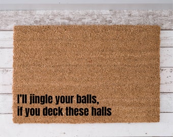 Jingle My Balls Funny Christmas Welcome Doormat Deck The Halls Holiday Christmas Decor Mat Rug Funny Christmas Decor