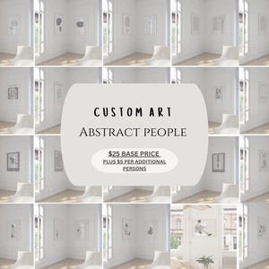 Peut inclure: Un collage de 25 dessins abstraits de personnes en noir et blanc dans des cadres blancs. Le texte "CUSTOM ART ABSTRACT PEOPLE 25€ PRIX DE BASE PLUS 5€ PAR PERSONNE SUPPLÉMENTAIRE" est affiché au centre de l'image.