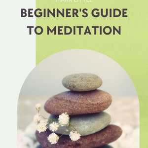 Beginner&#39;s Meditation Guide