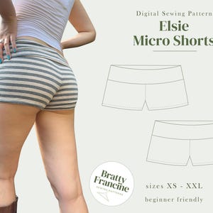 Pode incluir: Micro shorts listrados cinza e branco. A imagem também inclui um padrão de costura digital para "Elsie Micro Shorts", tamanhos XS-XXL, e o texto "beginner friendly". Um logotipo "Bratty Francine Sewing Patterns" também é visível.